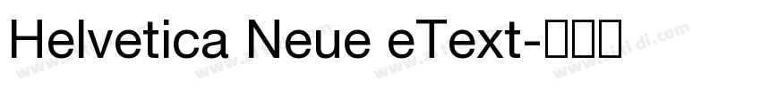 Helvetica Neue eText字体转换